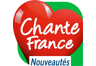 Chante France Nouveautés