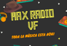 Max Radio VF