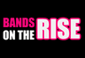 Bands on the Rise Radio