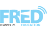 FRED Film Radio Ch28 Education