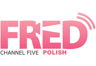 FRED Film Radio Ch5 Polish