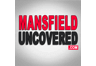 Mansfield Uncovered