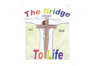 The Bridge to Life Radio