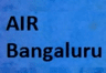 AIR Bengaluru