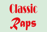 Classic Raps