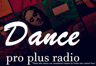 PRO Plus Radio - Dance
