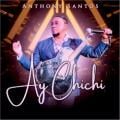 Anthony Santos - Ay Chichi