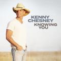 Kenny Chesney - Knowing You