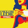 Pitbull - Café Con Leche