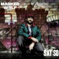 Masked Wolf - Say So