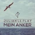 JULIAN LE PLAY - Mein Anker