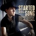 Brett Kissel - Started With a Song