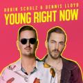 ROBIN SCHULZ, DENNIS LLOYD - Young Right Now