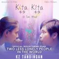 KZ Tandingan - Two Less Lonely People in the World (Official Movie Theme Song Of 