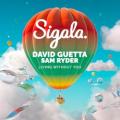 DAVID GUETTA   SIGALA   SAM RYDER - Living Without You