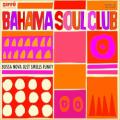 The Bahama Soul Club feat. Pat Appleton - Tangossa feat. Pat Appleton
