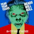 YEAH YEAH YEAHS - Heads Will Roll (A-Trak remix)