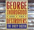 George Thorogood & The Destroyers - Run Myself Out of Town