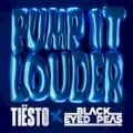 TIESTO & BLACK EYED PEAS - Pump It Louder