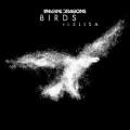 Imagine Dragons - Birds (feat. Elisa)