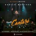 Danilo Montero - Popurrí Cantaré De Tu Amor (En Vivo)