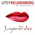 Ute Freudenberg - Jugendliebe