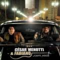 Cesar Menotti e Fabiano - Sincero amor
