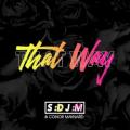 SDJM - That Way