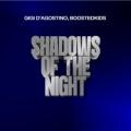 GIGI D'AGOSTINO & BOOSTEDKIDS - Shadows Of The Night (GIGI DAG Mix)