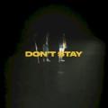 X Ambassadors - Don't Stay
