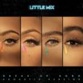 Little Mix - Break Up Song