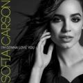 Sofia Carson - I'm Gonna Love You