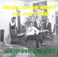 Solid Strangers - Music In The Night - Original Extended