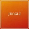 JUNGLE - Back On 74