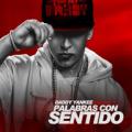 Daddy Yankee - Palabras Con Sentido (feat. Pinto)
