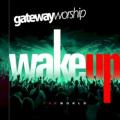 Gateway Worship - The Lord Reigns