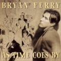 Bryan Ferry - Lover, Come Back to Me