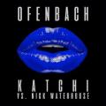 Ofenbach - Katchi - Ofenbach vs. Nick Waterhouse; Extended Mix