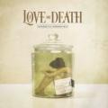 Love and Death - Down