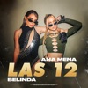 Ana Mena & Belinda - LAS 12