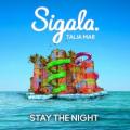 Sigala & Talia Mar - Stay the Night