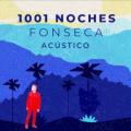 Fonseca - 1001 noches