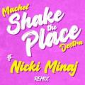 Machel Montano - Shake The Place (Remix)