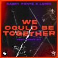 Gabry Ponte x LUM!X feat. Daddy DJ - We Could Be Together