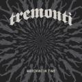 Tremonti - Marching in Time