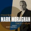 Mark Moraghan - We'll Never Have Manhattan