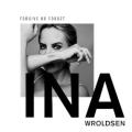 Ina Wroldsen - Forgive or Forget