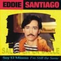 Eddie Santiago - Hasta Aquí Te Fui Fiel