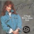 TIFFANY - I Think We're Alone Now