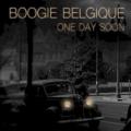 Boogie Belgique - One Day Soon